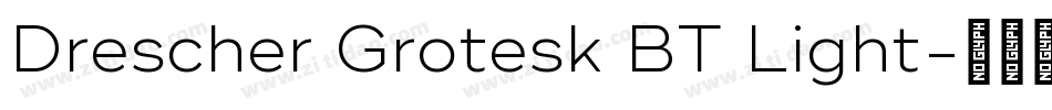 Drescher Grotesk BT Light字体转换